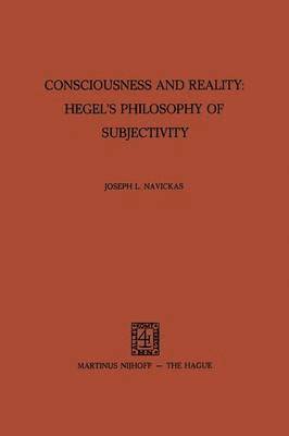 bokomslag Consciousness and Reality: Hegels Philosophy of Subjectivity