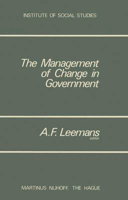 The Management of Change in Government 1