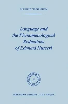 bokomslag Language and the Phenomenological Reductions of Edmund Husserl