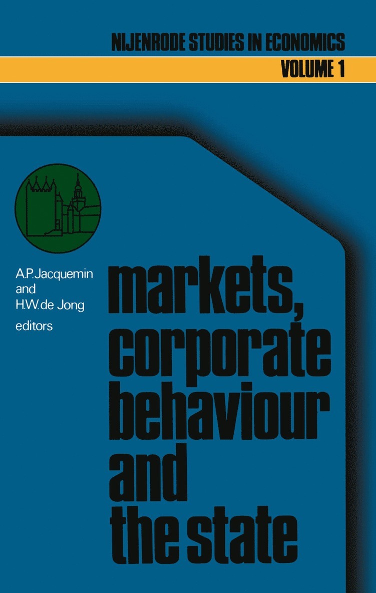 A.P. Jacquemin, H.W. de Jong, A. P. Jacquemin, H. W. De Jong, A P Jacquemin, H W de Jong - Markets, corporate behaviour and the state, Inbunden
