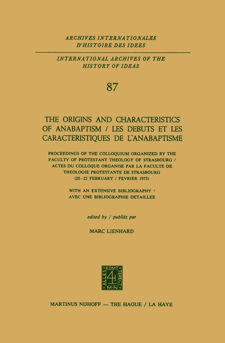 Marc Lienhard - Origins and Characteristics of Anabaptism / Les Debuts et les Caracteristiques de l’Anabaptisme, Inbunden
