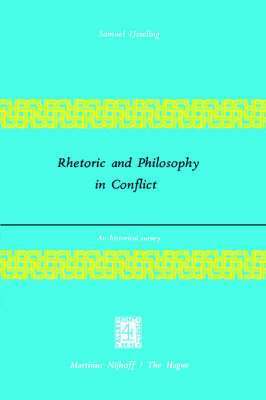 Rhetoric and Philosophy in Conflict 1