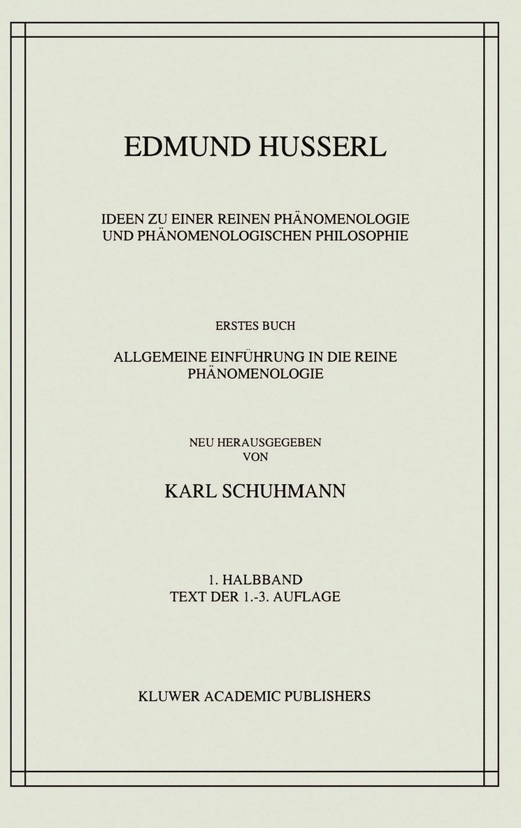 Ideen zu einer Reinen Phnomenologie und Phnomenologischen Philosophie 1