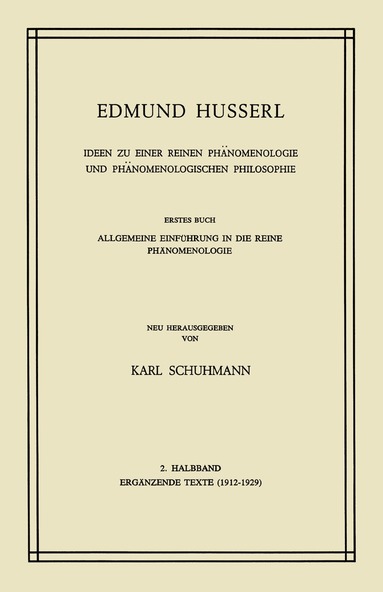 Edmund Husserl, K. Schumann - Ideen zu Einer Reinen Phänomenologie und Phänomenologischen Philosophie, Häftad
