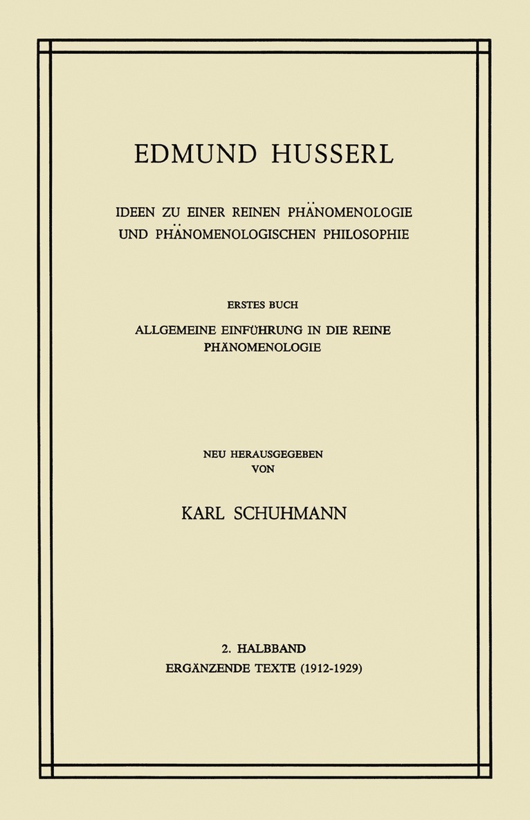 Edmund Husserl, K. Schumann - Ideen zu Einer Reinen Phänomenologie und Phänomenologischen Philosophie, Häftad