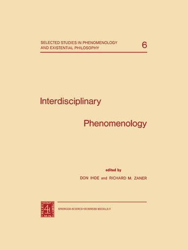 D. Ihde, Richard M. Zaner - Interdisciplinary Phenomenology, Häftad