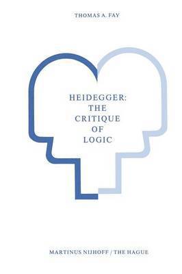 bokomslag Heidegger: The Critique of Logic