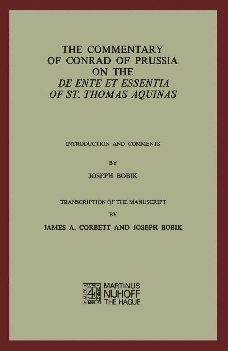 The Commentary of Conrad of Prussia on the De Ente et Essentia of St. Thomas Aquinas 1