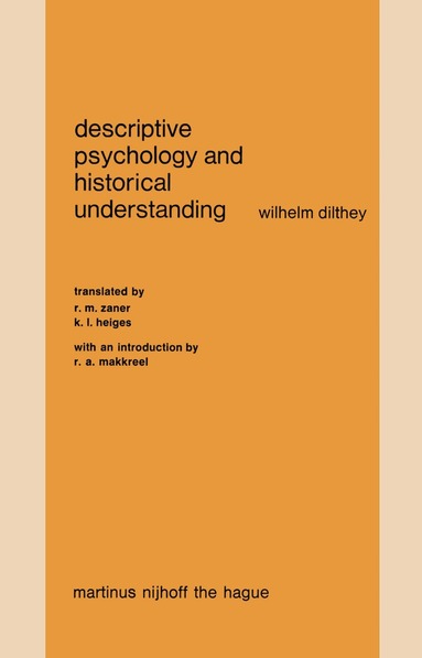 W. Dilthey - Descriptive Psychology and Historical Understanding, Häftad