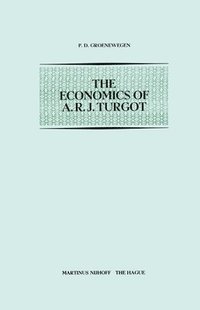 bokomslag The Economics of A.R.J. Turgot