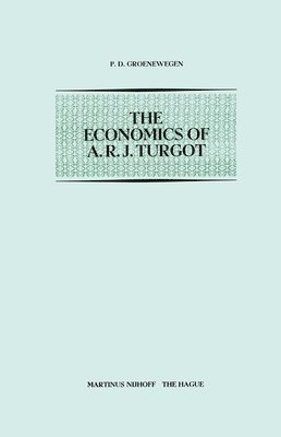 The Economics of A.R.J. Turgot 1