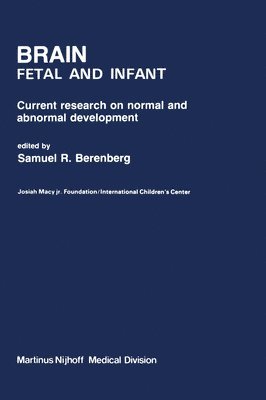 bokomslag Brain Fetal and Infant: Current Research on Normal and Abnormal Development
