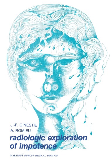 J.-F. Ginestié, A. Romieu - Radiologic exploration of impotence, Häftad