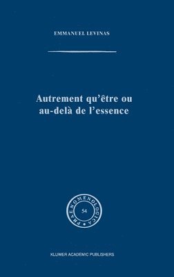 bokomslag Autrement qu'tre ou au-del de l'essence