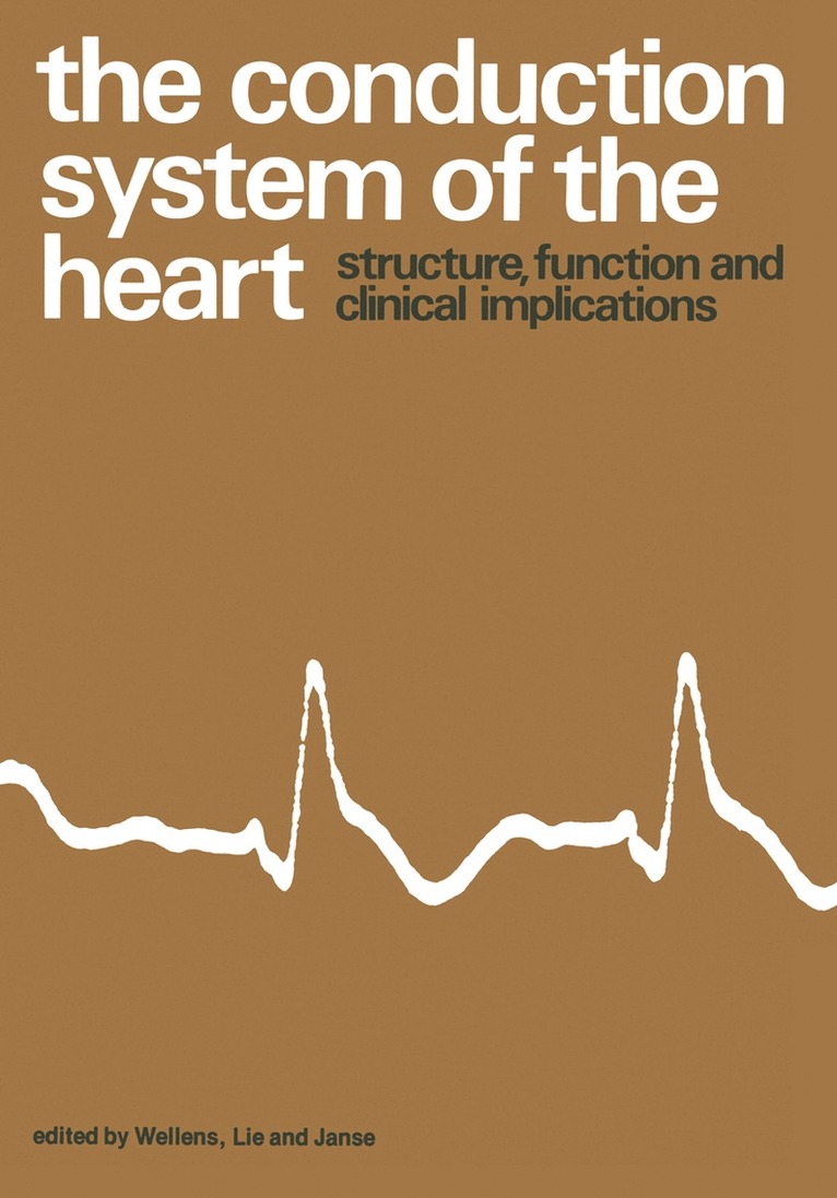Hein J.J. Wellens, Hein J. J. Wellens - Conduction System of the Heart, Häftad