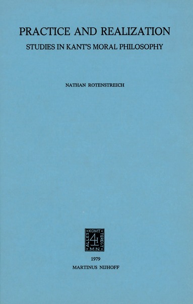 Nathan Rotenstreich - Practice and Realization, Inbunden