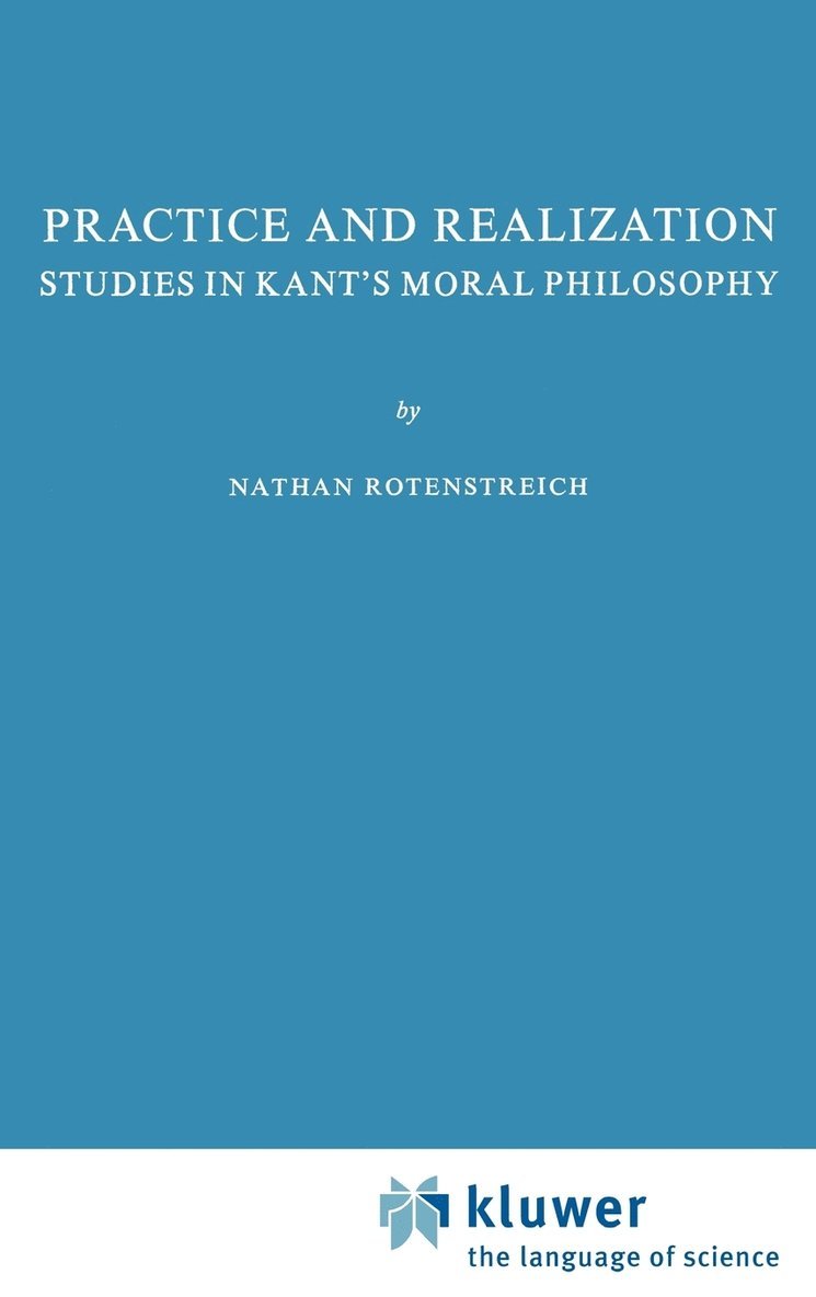 Nathan Rotenstreich, Nathan Rotenstreich - Practice and Realization, Inbunden