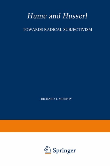 R.T. Murphy - Hume and Husserl, Inbunden