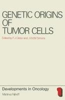 F. J. Cleton, J. W. I. M. Simons - Genetic Origins of Tumor Cells, Inbunden