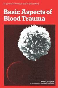 bokomslag Basic Aspects of Blood Trauma