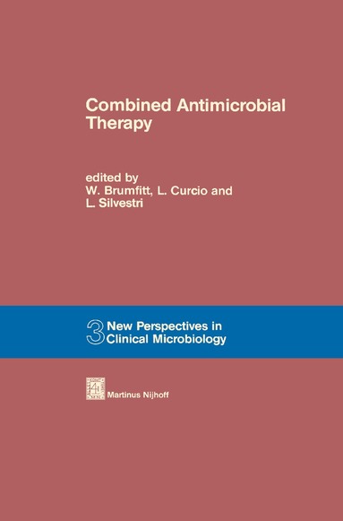 W. Brumfitt, L. Curcio, L. Silvestri - Combined Antimicrobial Therapy, Inbunden