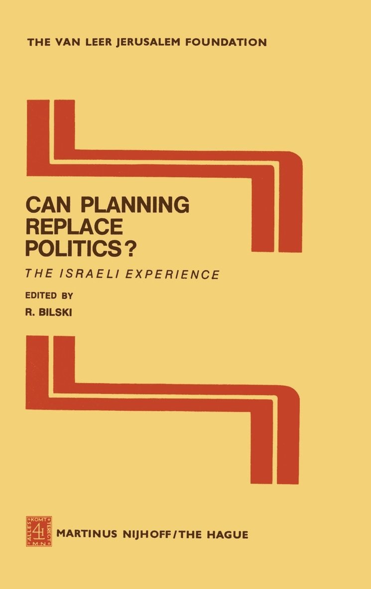 Can Planning Replace Politics? 1