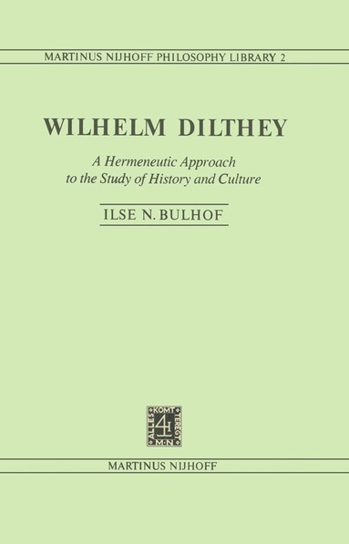 I.N. Bulhof - Wilhelm Dilthey, Inbunden