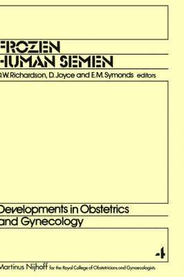 D.W. Richardson, D. Joyce, E.M. Symonds - Frozen Human Semen, Inbunden