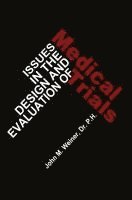 bokomslag Issues in the Design and Evaluation of Medical Trials
