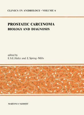 E. S. Hafez, E. Spring-Mills - Prostatic Carcinoma, Inbunden