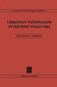 bokomslag Ukrainian Nationalism in the Post-Stalin Era