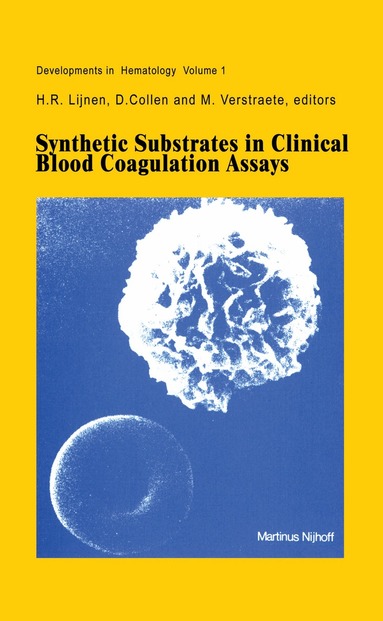 H.R. Lijnen - Synthetic Substrates in Clinical Blood Coagulation Assays, Inbunden