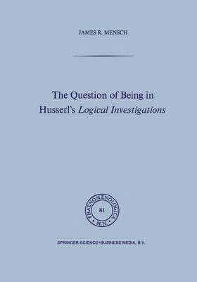 Question of Being in Husserl’s Logical Investigations