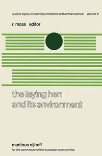 bokomslag The Laying Hen and its Environment