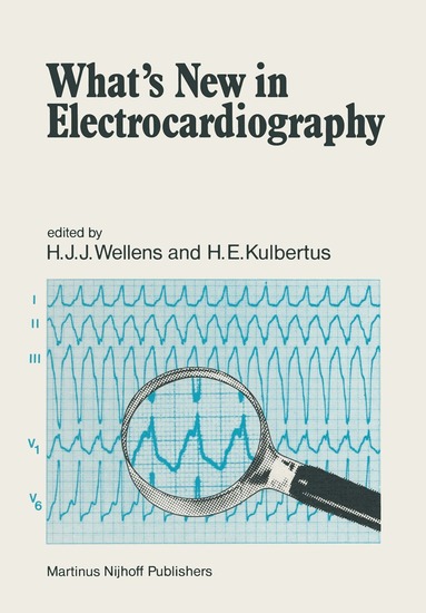 Hein J.J. Wellens, H.E. Kulbertus - What’s New in Electrocardiography, Häftad