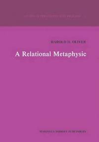 bokomslag A Relational Metaphysic