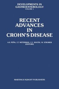 bokomslag Recent Advances in Crohn S Disease: Proceedings of the 2nd International Workshop on Crohn S Disease, Noordwijk/Leiden, 25 28 June 1980