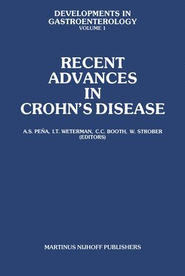 bokomslag Recent Advances in Crohn S Disease: Proceedings of the 2nd International Workshop on Crohn S Disease, Noordwijk/Leiden, 25 28 June 1980