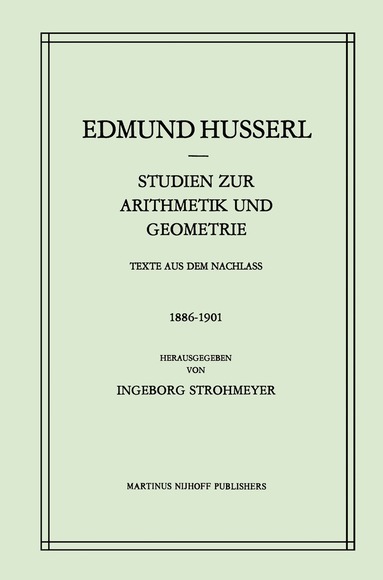 Edmund Husserl, I. Strohmeyer - Studien zur Arithmetik und Geometrie, Inbunden