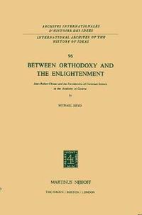 bokomslag Between Orthodoxy and the Enlightenment