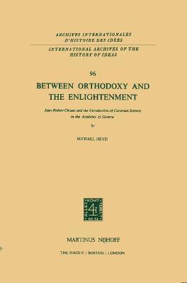 Between Orthodoxy and the Enlightenment 1