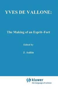 bokomslag Yves de Vallone: The Making of an Esprit-Fort