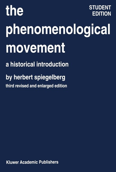 E. Spiegelberg - Phenomenological Movement, Häftad