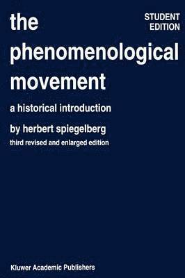 E. Spiegelberg - Phenomenological Movement, Häftad
