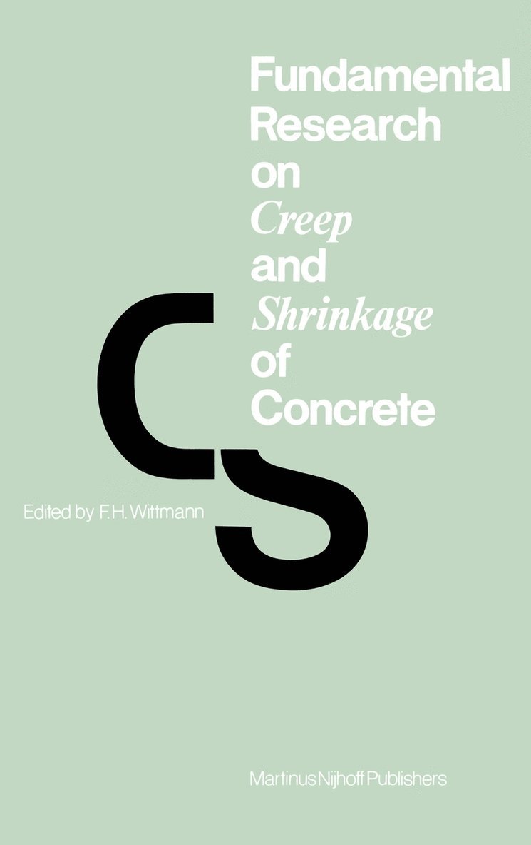 Fundamental Research on Creep and Shrinkage of Concrete 1