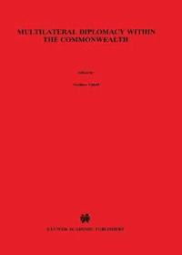 bokomslag Multilateral Diplomacy Within the Commonwealth