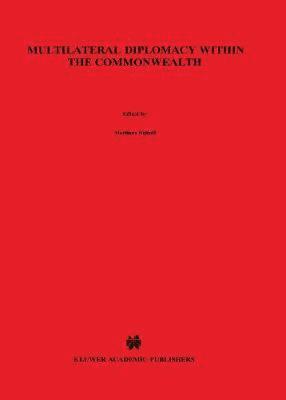 bokomslag Multilateral Diplomacy Within the Commonwealth