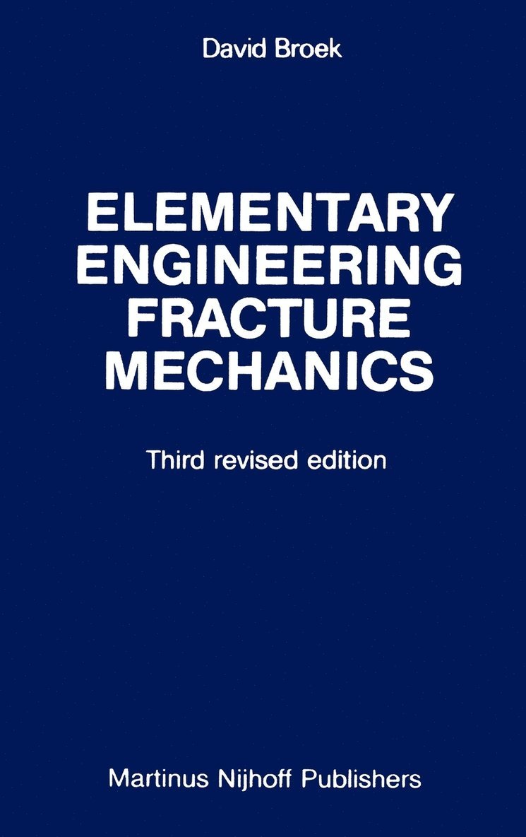 Elementary engineering fracture mechanics 1