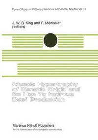 bokomslag Muscle Hypertrophy of Genetic Origin and its use to Improve Beef Production