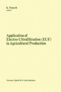 bokomslag Application of Electro-Ultrafiltration (EUF) in Agricultural Production